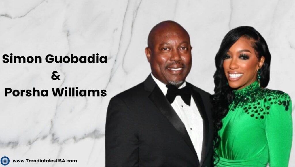Simon Guobadia and Porsha Williams Relationship Status
