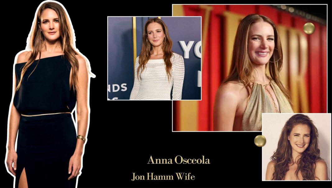Anna Osceola: Bio, Age, Height, Net Worth, Jon Hamm Wife & More (2026) Anna Osceola : Jon Hamm Wife