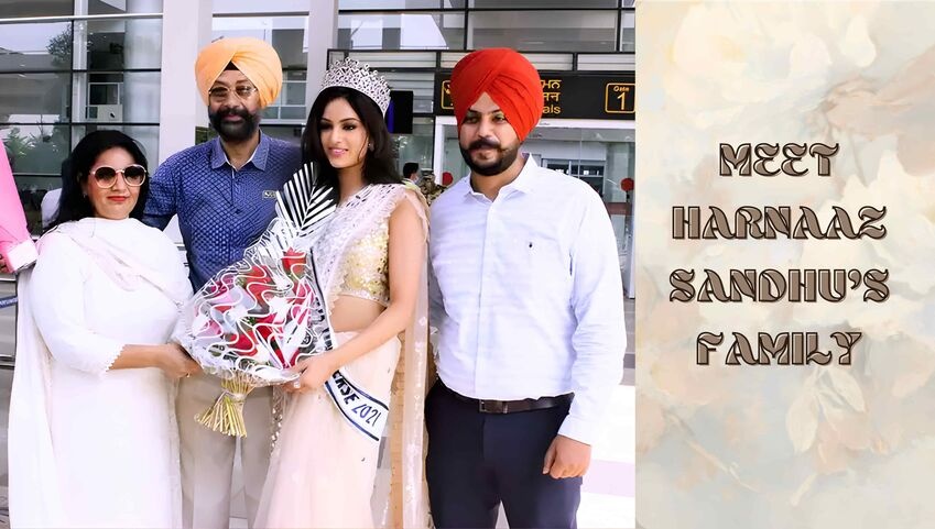 Meet Harnaaz's Family